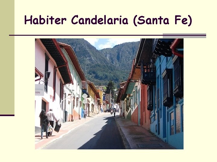 Habiter Candelaria (Santa Fe) 