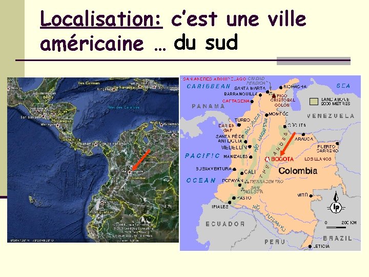 Localisation: c’est une ville américaine … du sud 