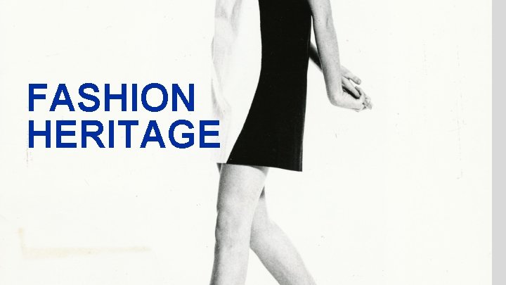 FASHION HERITAGE 