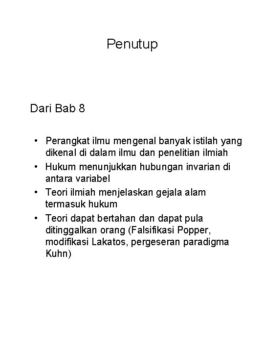 Penutup Dari Bab 8 • Perangkat ilmu mengenal banyak istilah yang dikenal di dalam