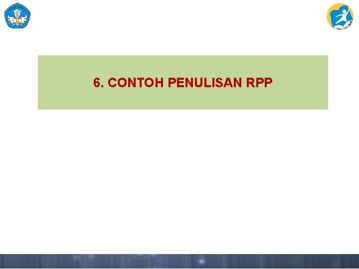 6. CONTOH PENULISAN RPP 