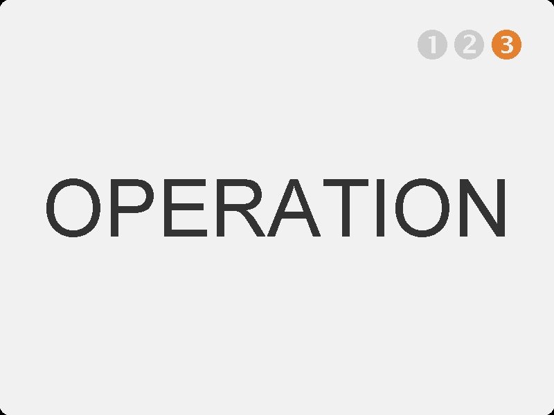  OPERATION 