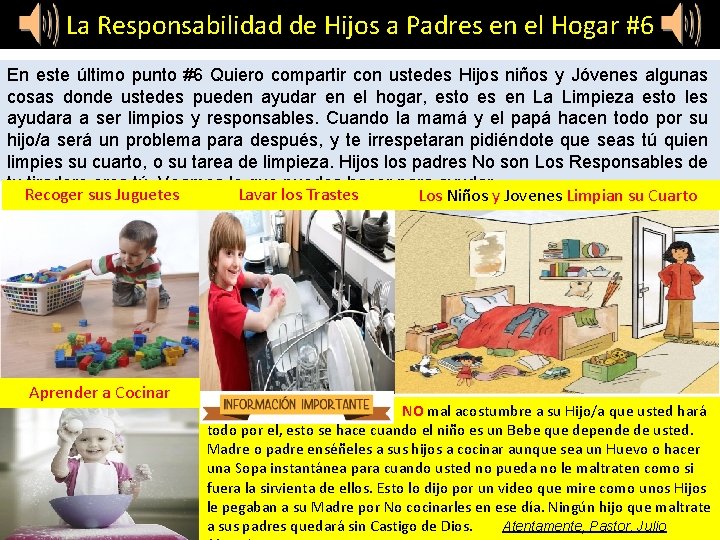 La Responsabilidad de Hijos a Padres en el Hogar #6 En este último punto