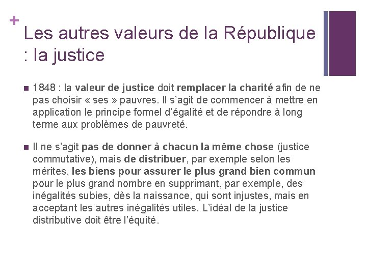 + Les autres valeurs de la République : la justice n 1848 : la