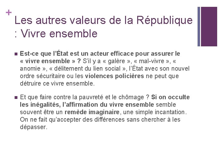 + Les autres valeurs de la République : Vivre ensemble n Est-ce que l’État