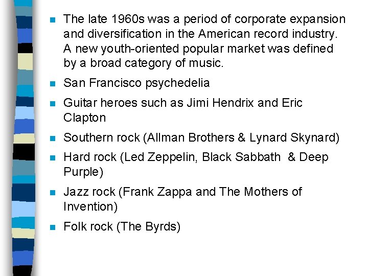 n The late 1960 s was a period of corporate expansion and diversification in