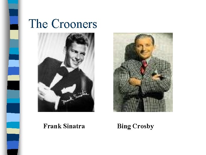 The Crooners Frank Sinatra Bing Crosby 