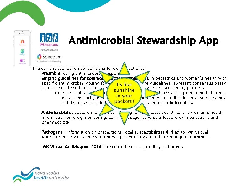 Antimicrobial Stewardship App The current application contains the following sections: Preamble: using antimicrobials responsibly