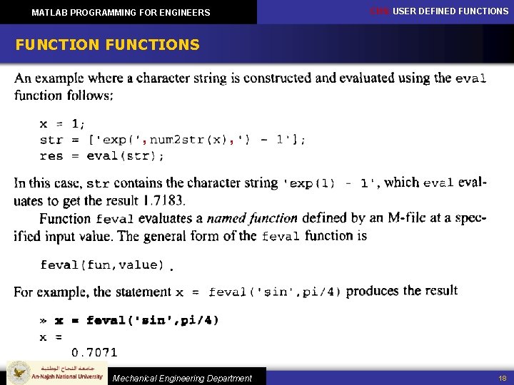 CH 5: USER DEFINED FUNCTIONS MATLAB PROGRAMMING FOR ENGINEERS FUNCTIONS , , Mechanical Engineering