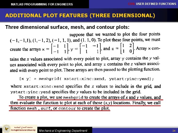 MATLAB PROGRAMMING FOR ENGINEERS CH 5: USER DEFINED FUNCTIONS ADDITIONAL PLOT FEATURES (THREE DIMENSIONAL)