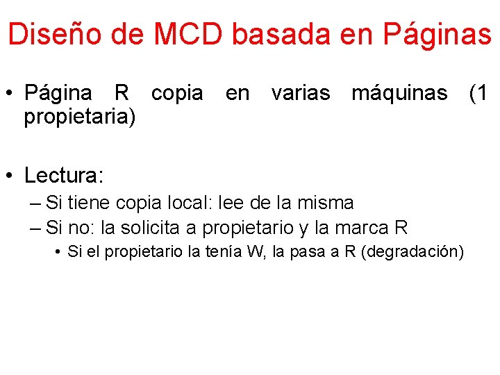 Diseño de MCD basada en Páginas • Página R copia en varias máquinas (1