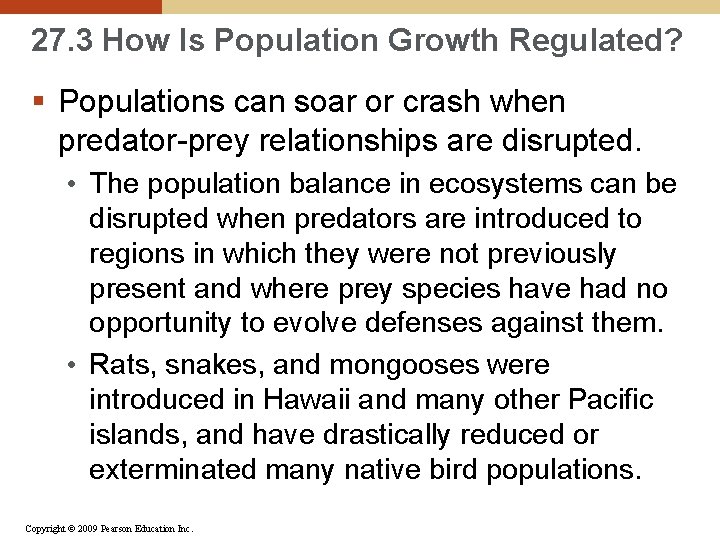 27. 3 How Is Population Growth Regulated? § Populations can soar or crash when