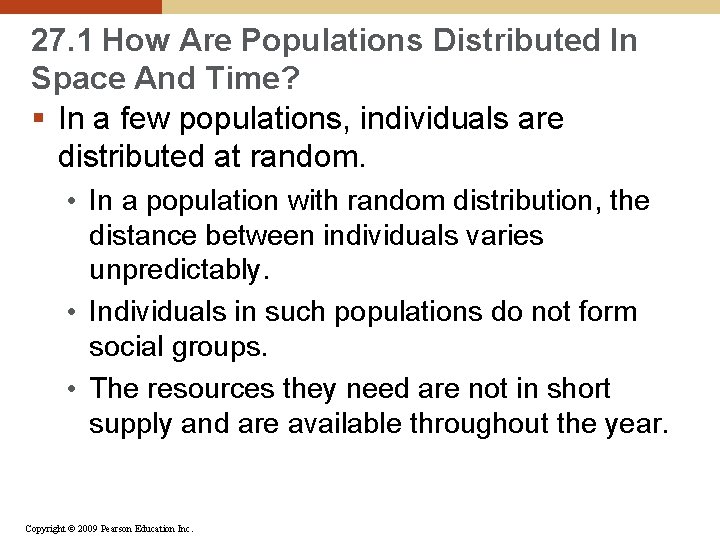 27. 1 How Are Populations Distributed In Space And Time? § In a few