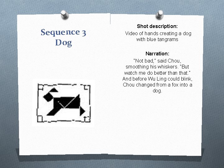 Sequence 3 Dog Shot description: Video of hands creating a dog with blue tangrams