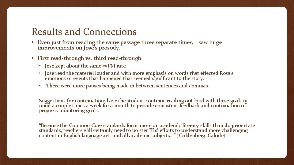 Results and Connections • Even just from reading the same passage three separate times,