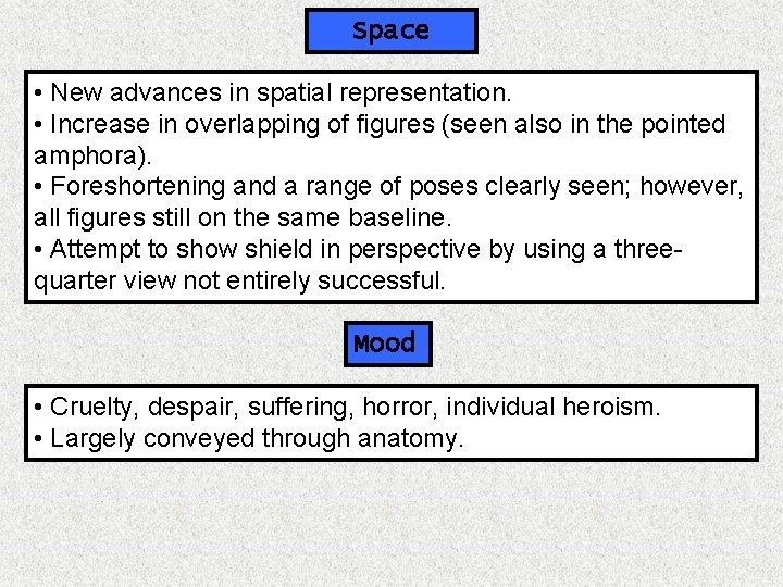 Space • New advances in spatial representation. • Increase in overlapping of figures (seen