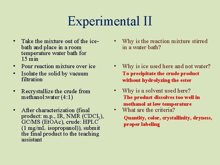 Experimental II • Take the mixture out of the icebath and place in a