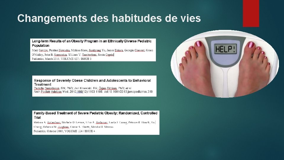 Changements des habitudes de vies 