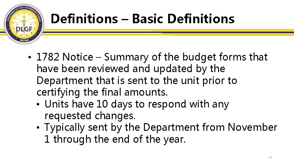 Definitions – Basic Definitions • 1782 Notice – Summary of the budget forms that
