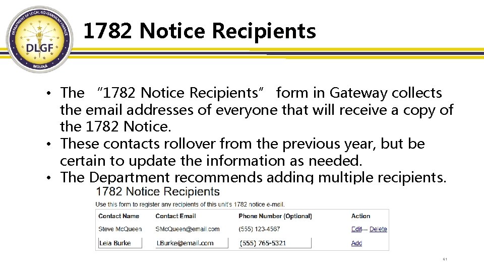 1782 Notice Recipients • The “ 1782 Notice Recipients” form in Gateway collects the