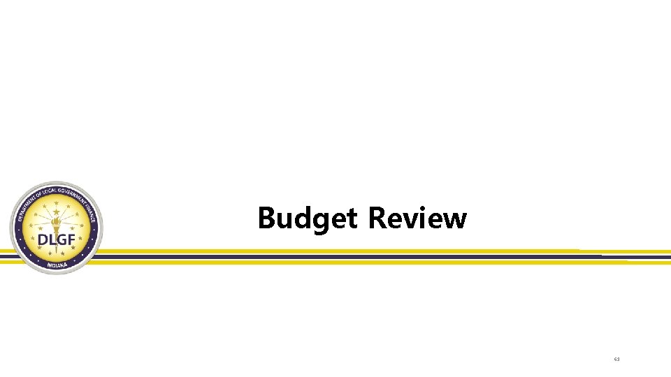 Budget Review 63 