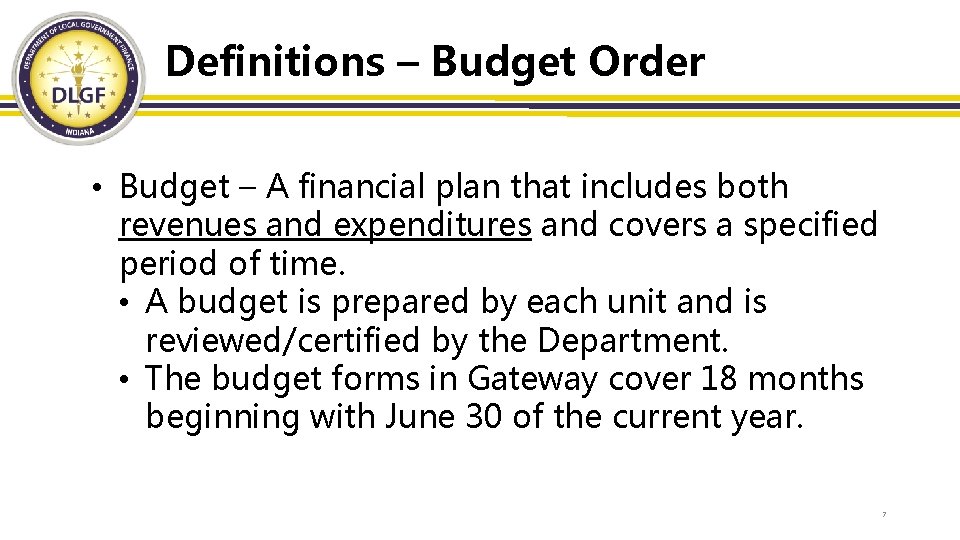 Definitions – Budget Order • Budget – A financial plan that includes both revenues