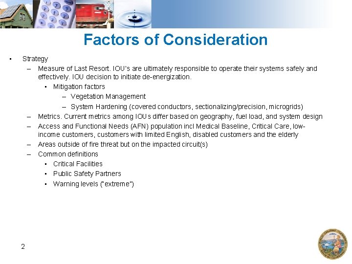 Factors of Consideration • Strategy – Measure of Last Resort. IOU’s are ultimately responsible