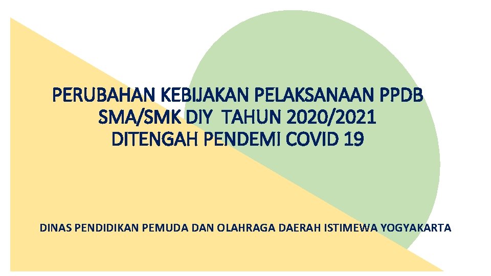 Perubahan Kebijakan Pelaksanaan Ppdb Smasmk Diy Tahun 20202021