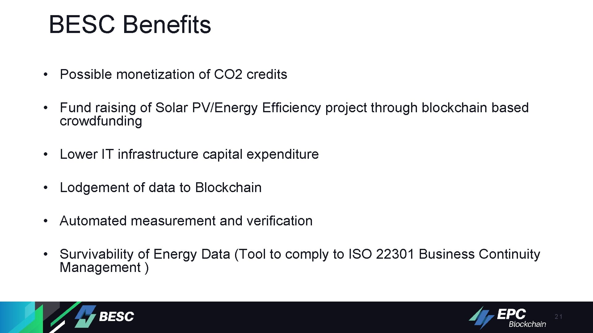 BESC Benefits • Possible monetization of CO 2 credits • Fund raising of Solar