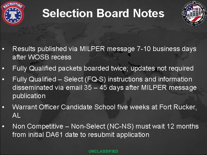 Selection Board Notes • Results published via MILPER message 7 -10 business days after