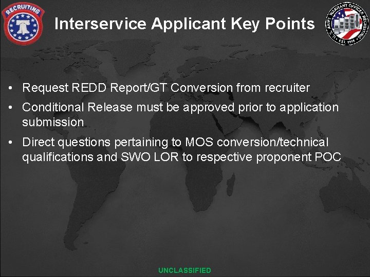 Interservice Applicant Key Points • Request REDD Report/GT Conversion from recruiter • Conditional Release