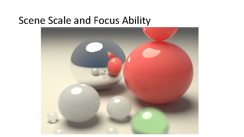 Scene Scale and Focus Ability 
