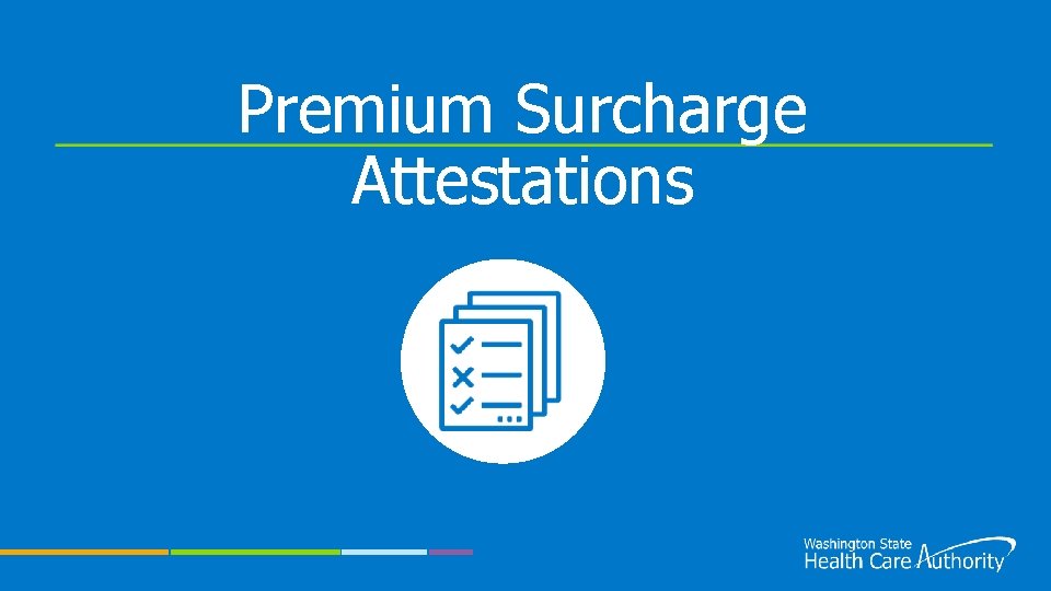 Premium Surcharge Attestations 