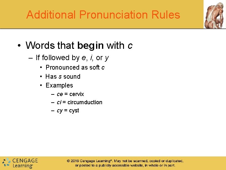 Additional Pronunciation Rules • Words that begin with c – If followed by e,