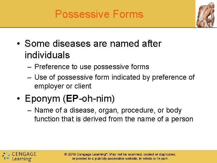 Possessive Forms • Some diseases are named after individuals – Preference to use possessive