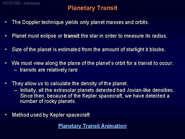 PHYS 3380 - Astronomy Planetary Transit • The Doppler technique yields only planet masses