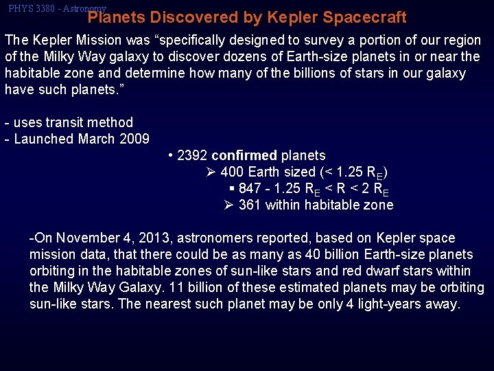 PHYS 3380 - Astronomy Planets Discovered by Kepler Spacecraft The Kepler Mission was “specifically