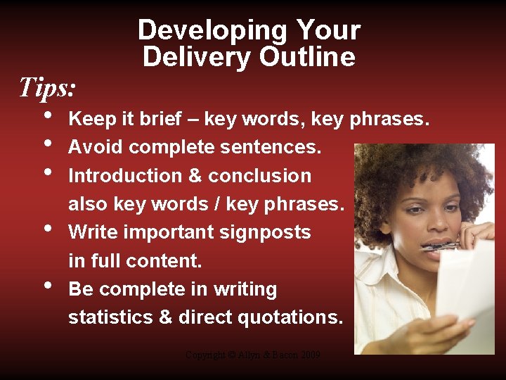 Tips: • • • Developing Your Delivery Outline Keep it brief – key words,