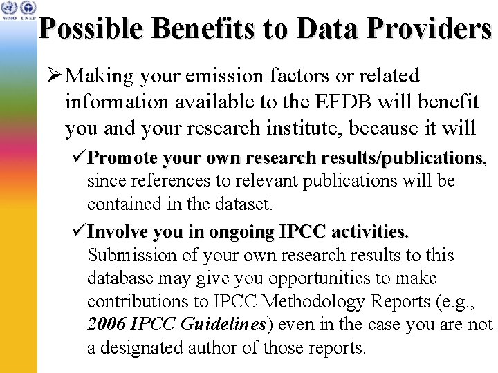 Possible Benefits to Data Providers Ø Making your emission factors or related information available