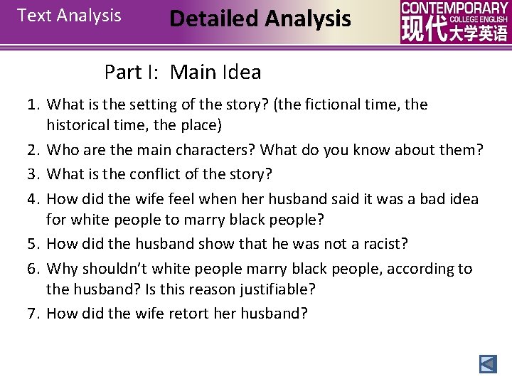 Text Analysis Detailed Analysis Part I: Main Idea 1. What is the setting of