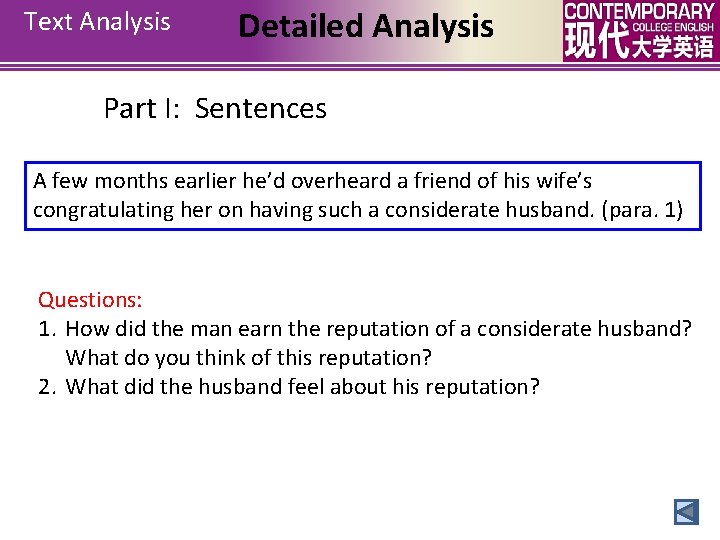 Text Analysis Detailed Analysis Part I: Sentences A few months earlier he’d overheard a