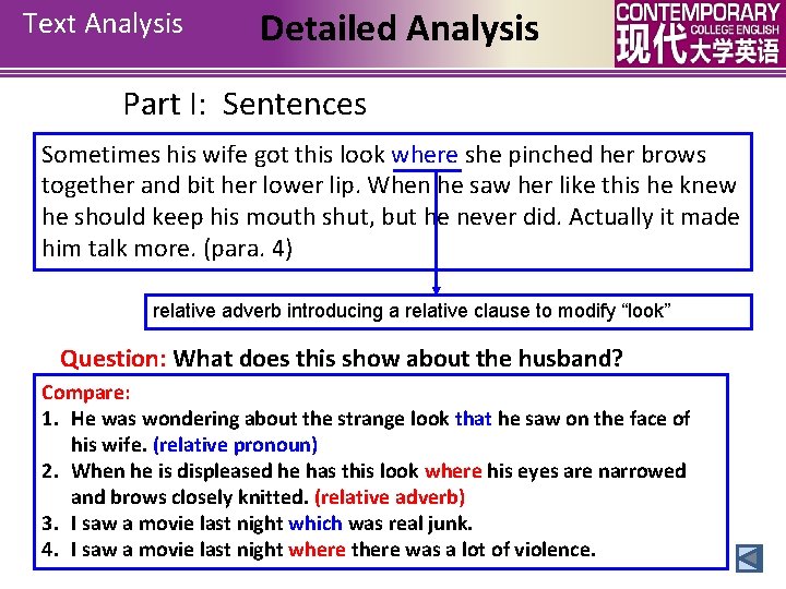 Text Analysis Detailed Analysis Part I: Sentences Sometimes his wife got this look where