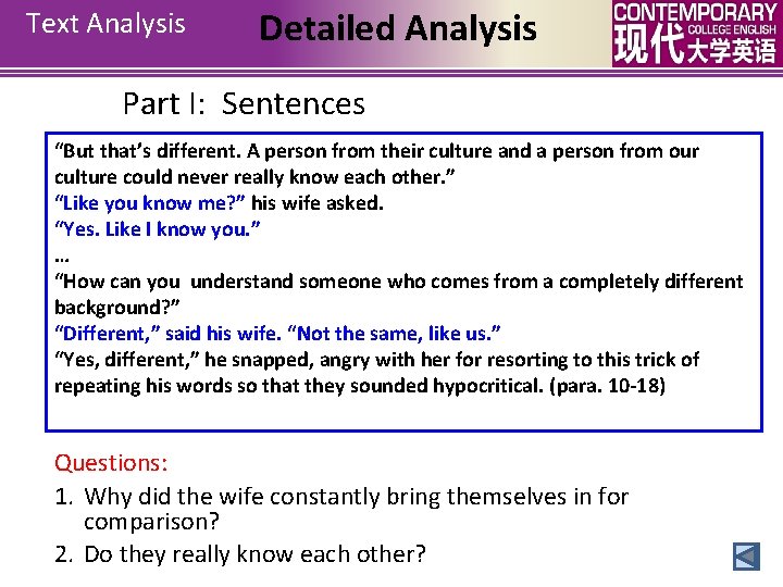 Text Analysis Detailed Analysis Part I: Sentences “But that’s different. A person from their