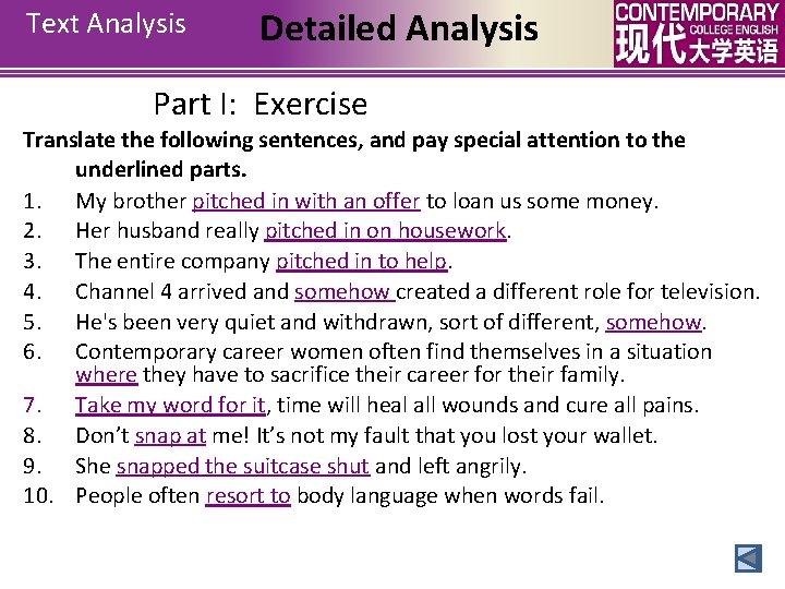 Text Analysis Detailed Analysis Part I: Exercise Translate the following sentences, and pay special