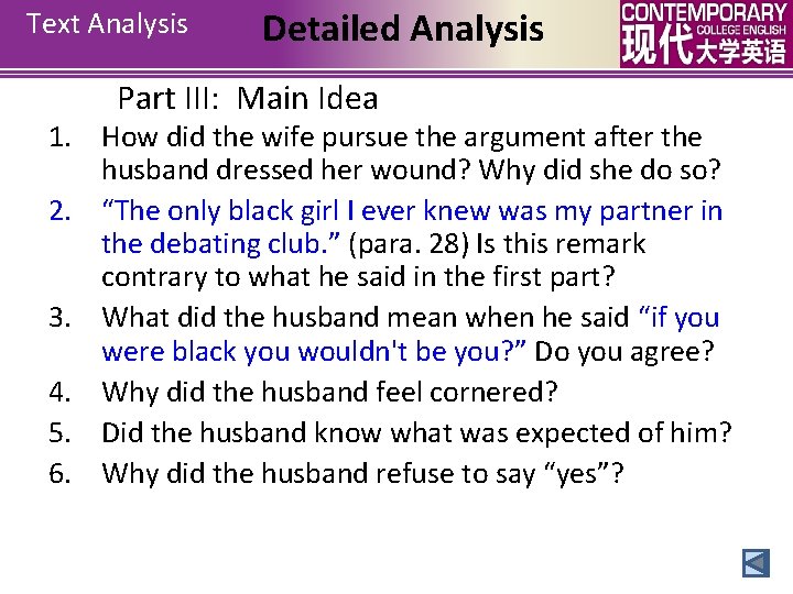 Text Analysis Detailed Analysis Part III: Main Idea 1. How did the wife pursue