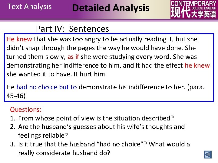 Text Analysis Detailed Analysis Part IV: Sentences He knew that she was too angry