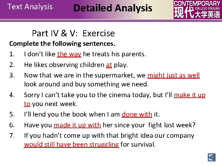 Text Analysis Detailed Analysis Part IV & V: Exercise Complete the following sentences. 1.