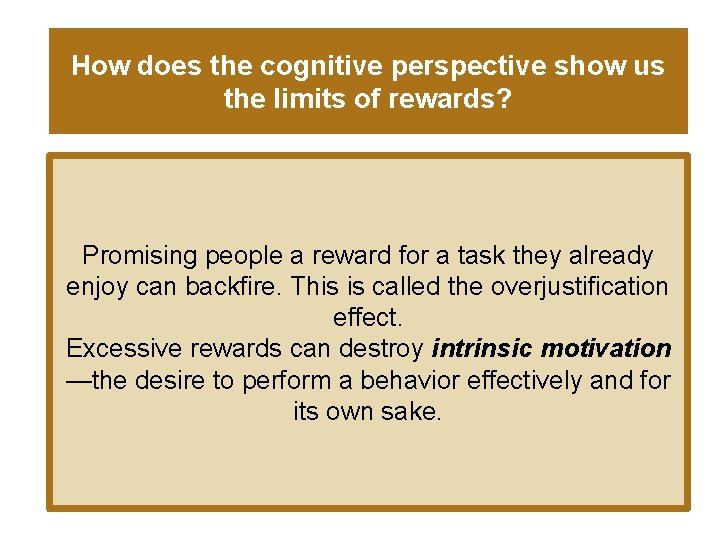 How does the cognitive perspective show us the limits of rewards? Promising people a