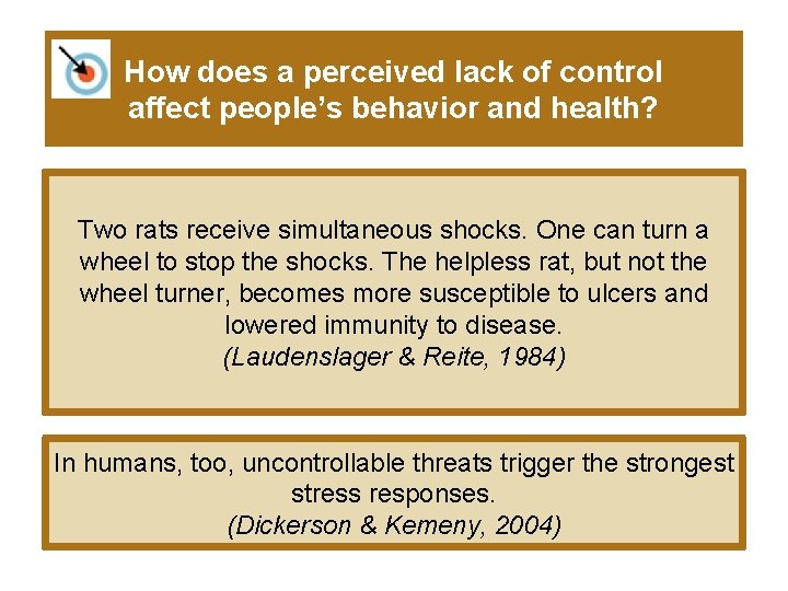 How does a perceived lack of control affect people’s behavior and health? Two rats