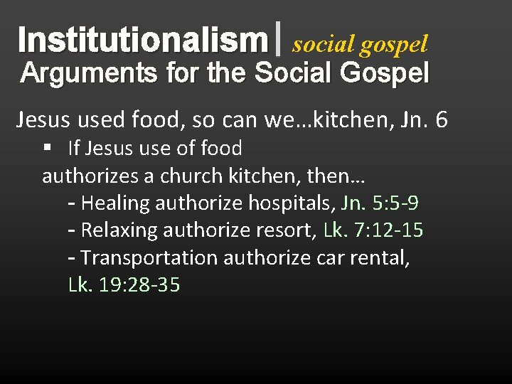 Institutionalism social gospel Arguments for the Social Gospel Jesus used food, so can we…kitchen,